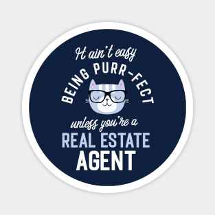 Real Estate Agent Cat Lover Gifts - It ain't easy being Purr Fect Magnet